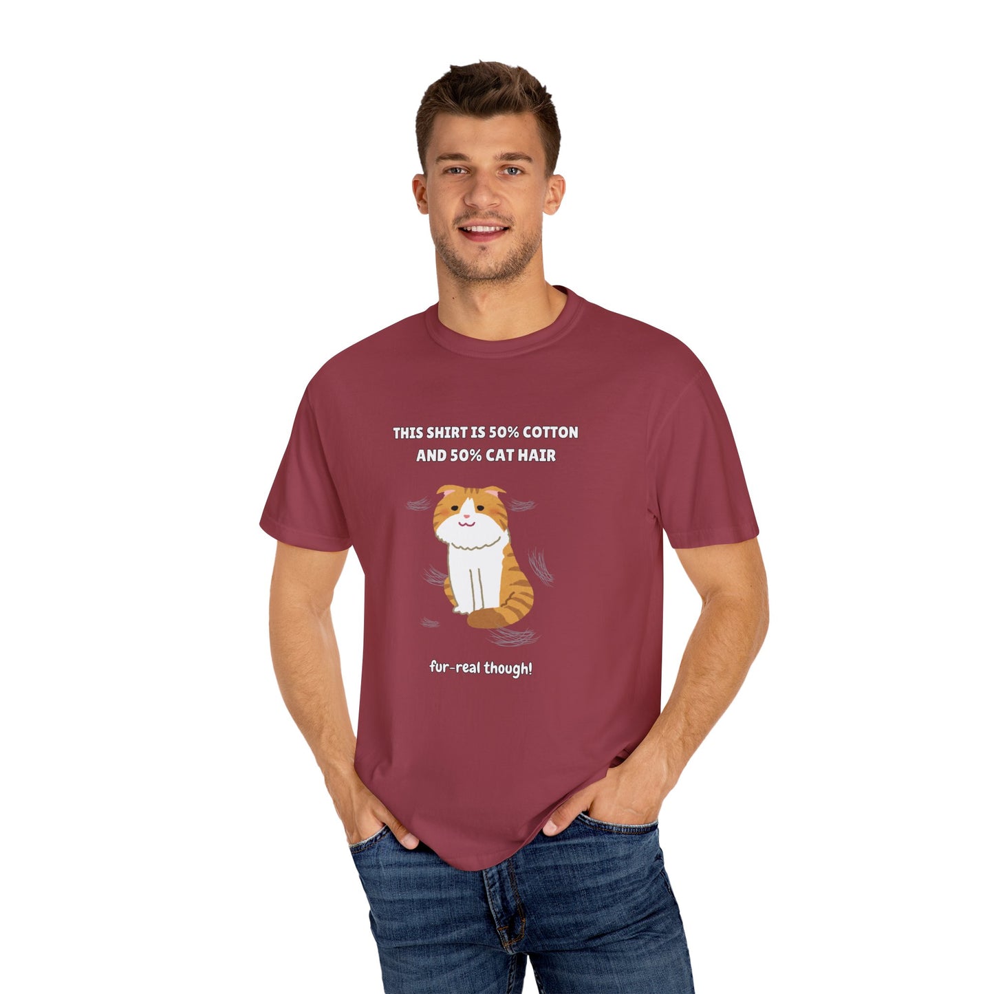 "Half Cotton and Half Cat Hair" Funny T-Shirt
