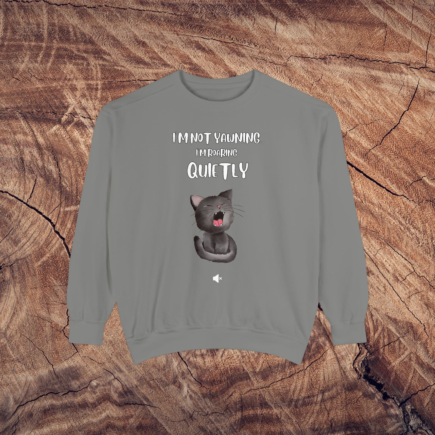 "Roaring Quietly" Cozy Cat Sweatshirt