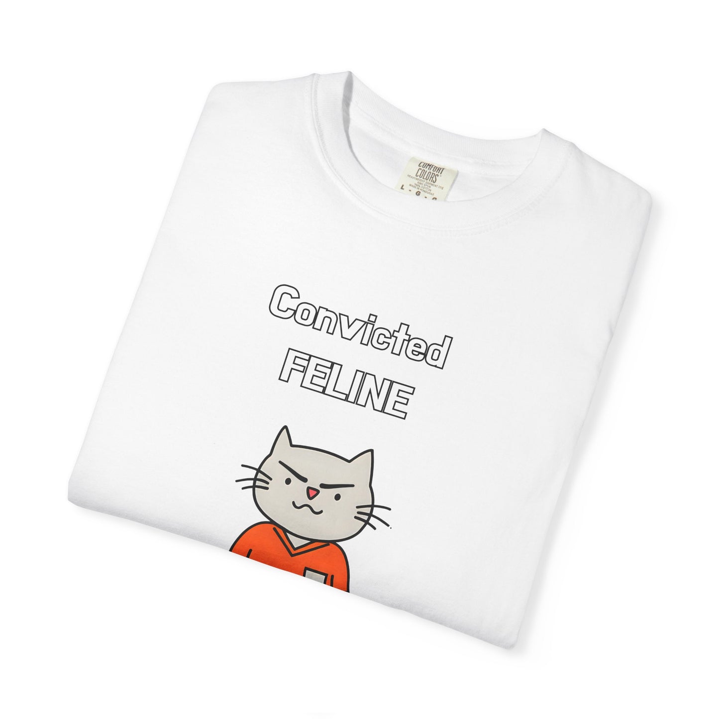 "Convicted Feline" Hilarious Cat T-Shirt