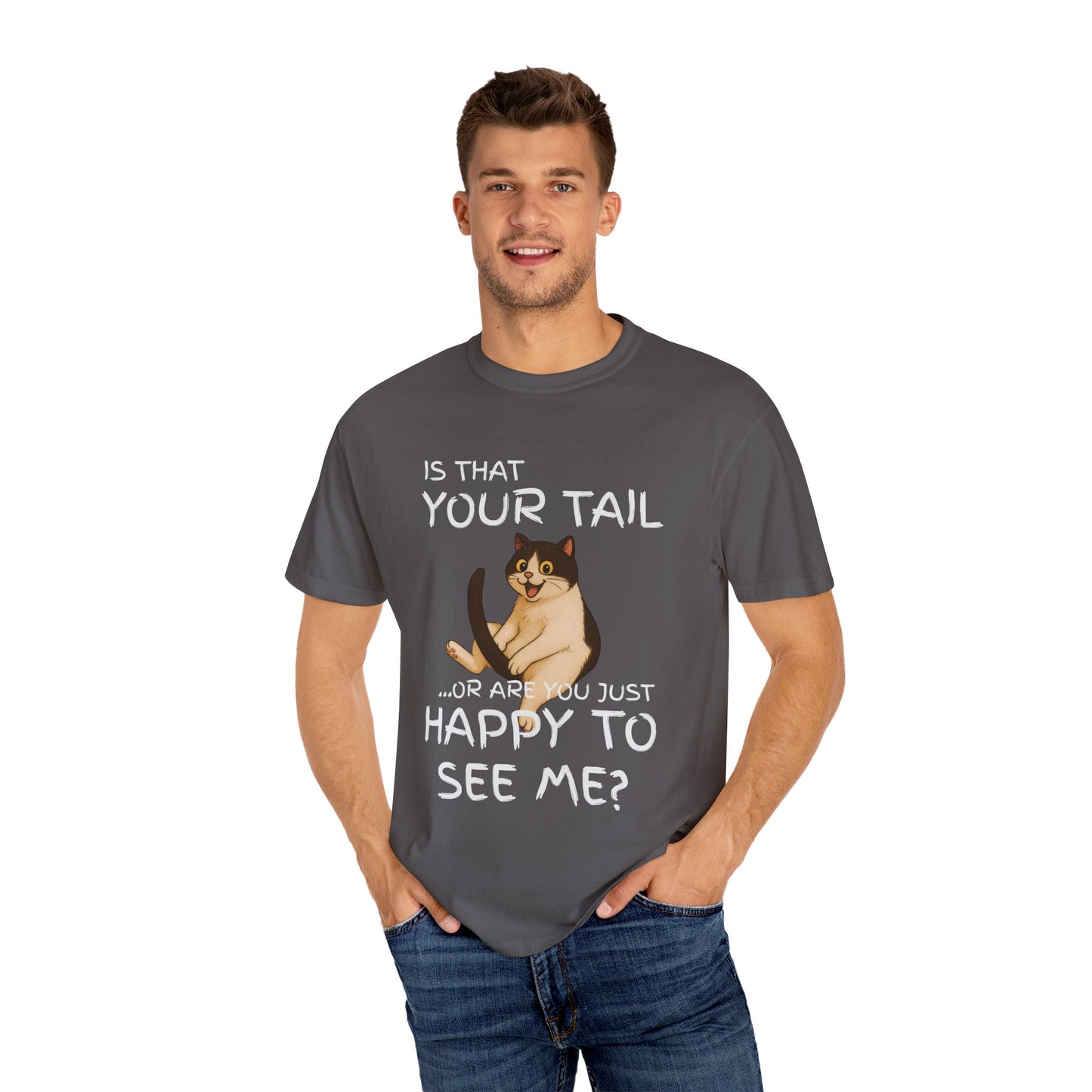 "Is That Your Tail? Or Are You Just Happy to See Me" Hilarious Bold & Edgy Cat T-Shirt