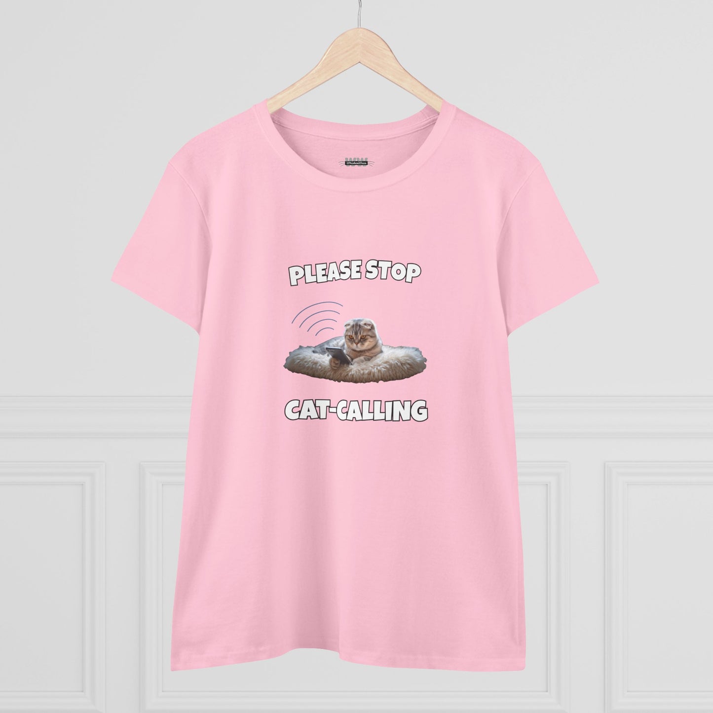 Please Stop Cat Calling Women's Shirt
