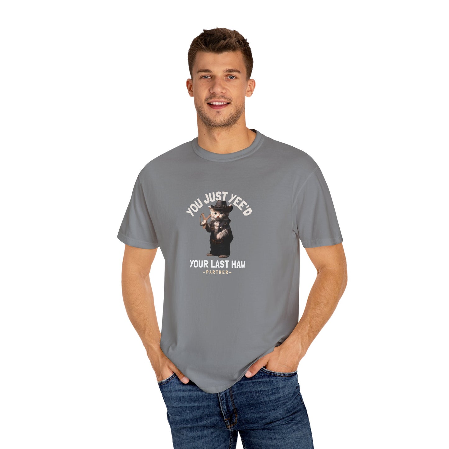 You Just Yee'd Your Last Haw Funny Men's/Unisex T-Shirt