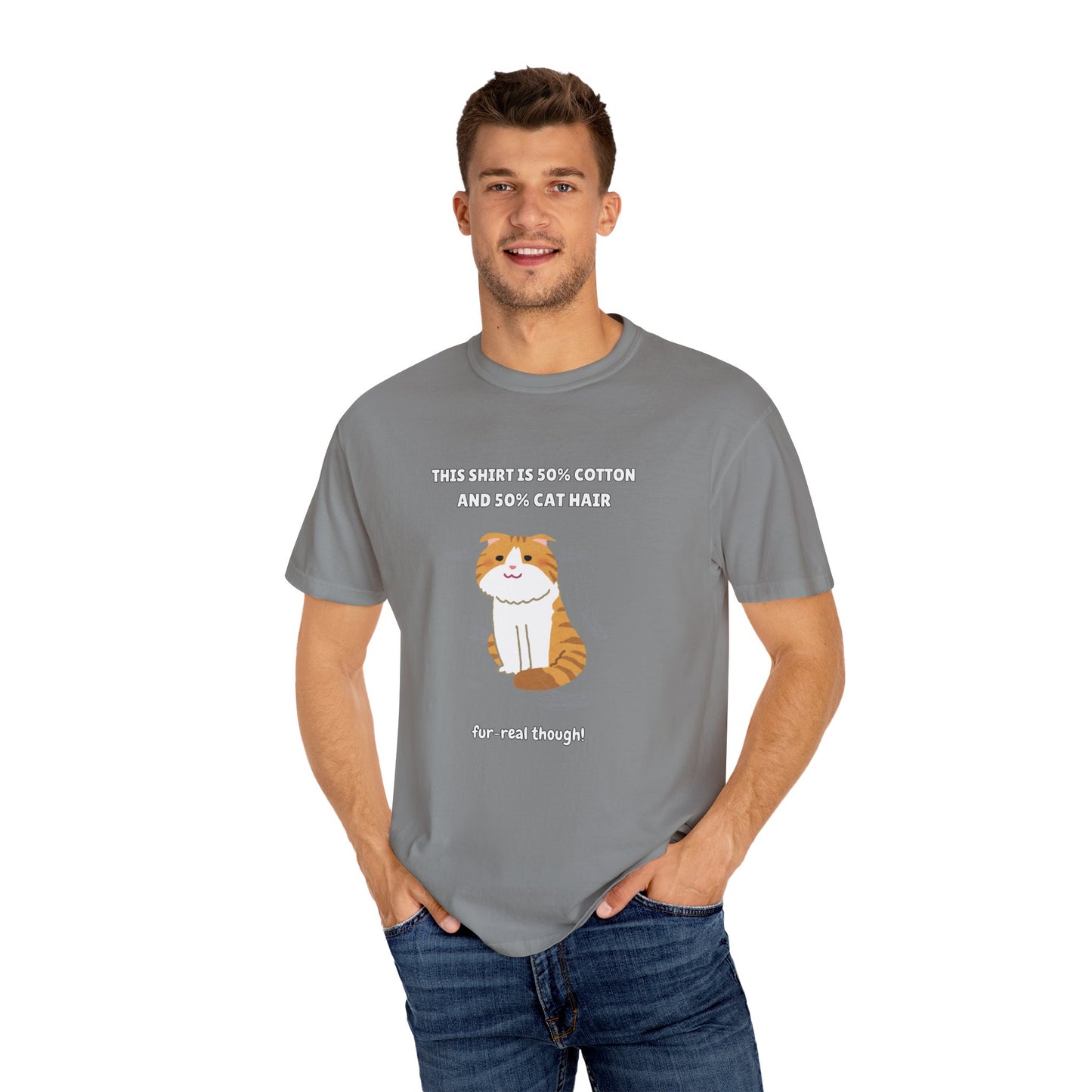 "Half Cotton and Half Cat Hair" Funny T-Shirt
