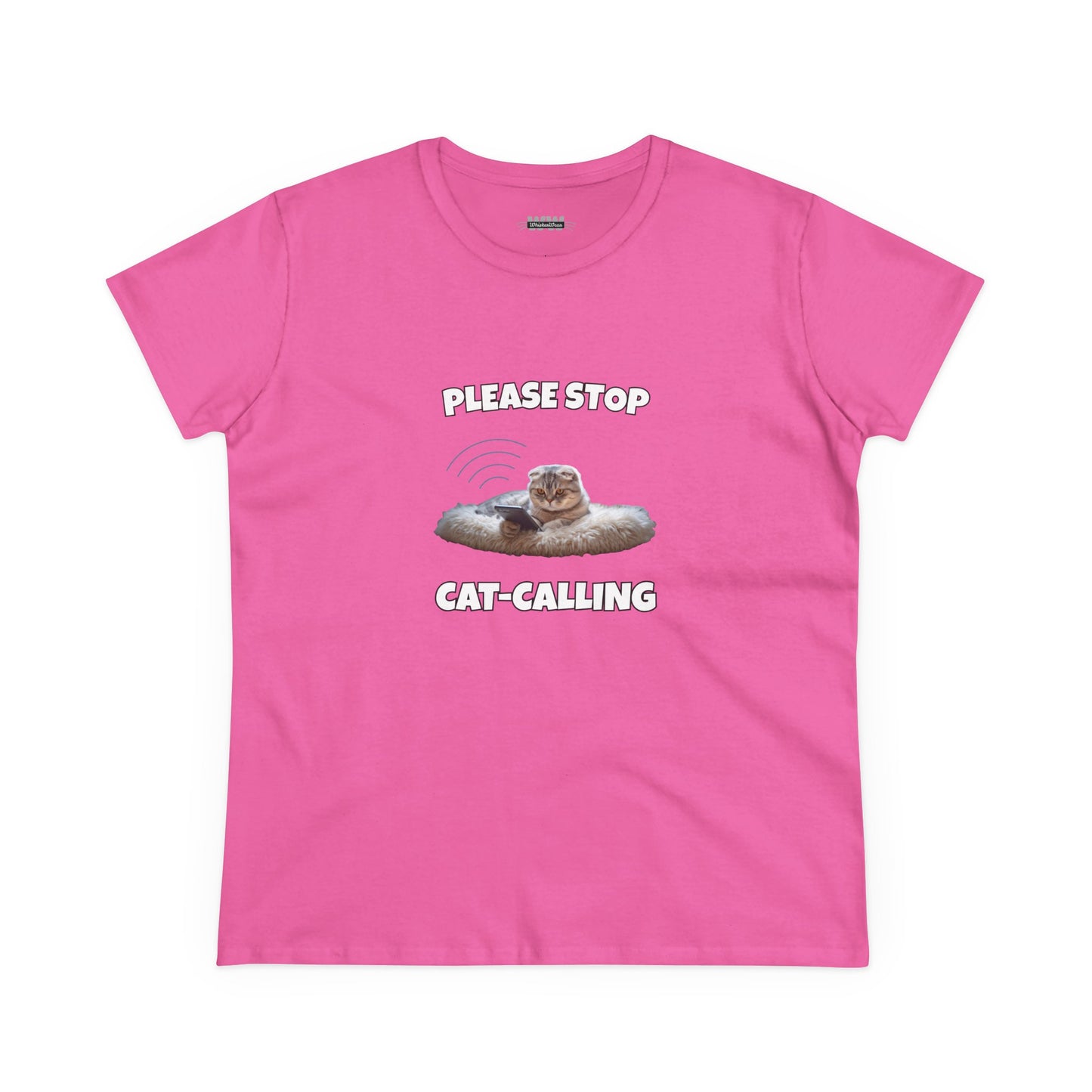Please Stop Cat Calling Women's Shirt