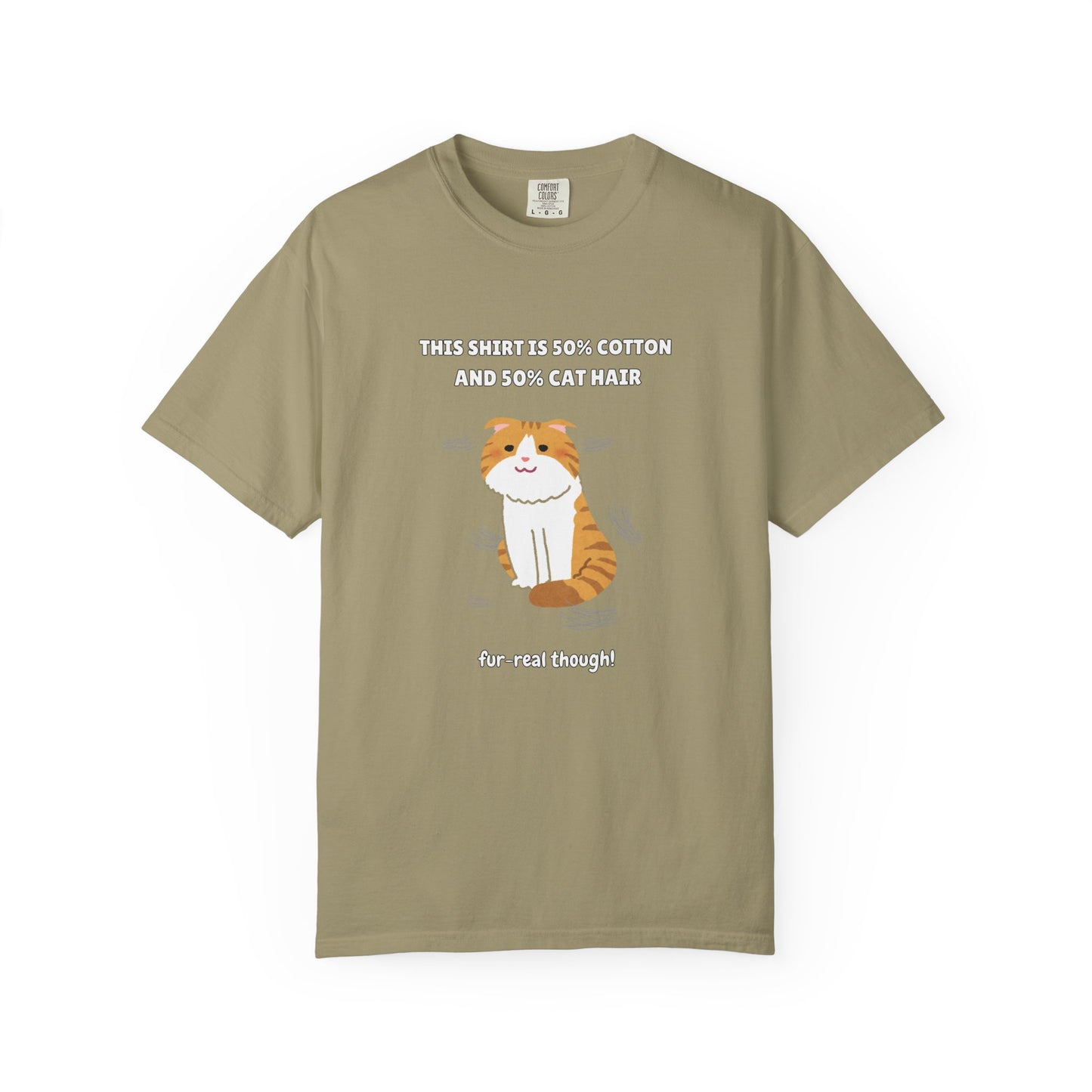 "Half Cotton and Half Cat Hair" Funny T-Shirt
