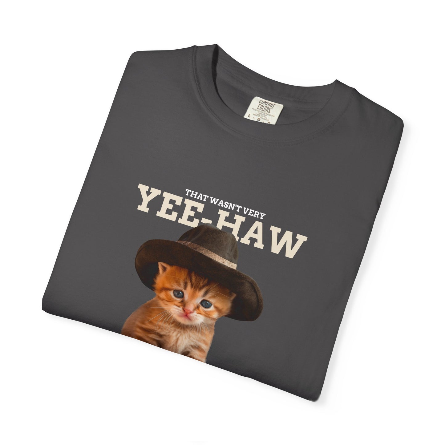 That Wasn't Very Yeehaw Funny Unisex T-Shirt