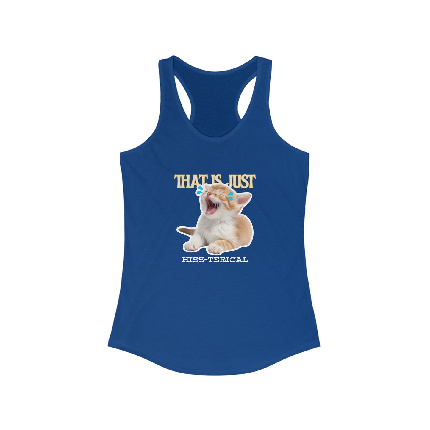That's Just Hiss-terical Funny Women's Tank Top