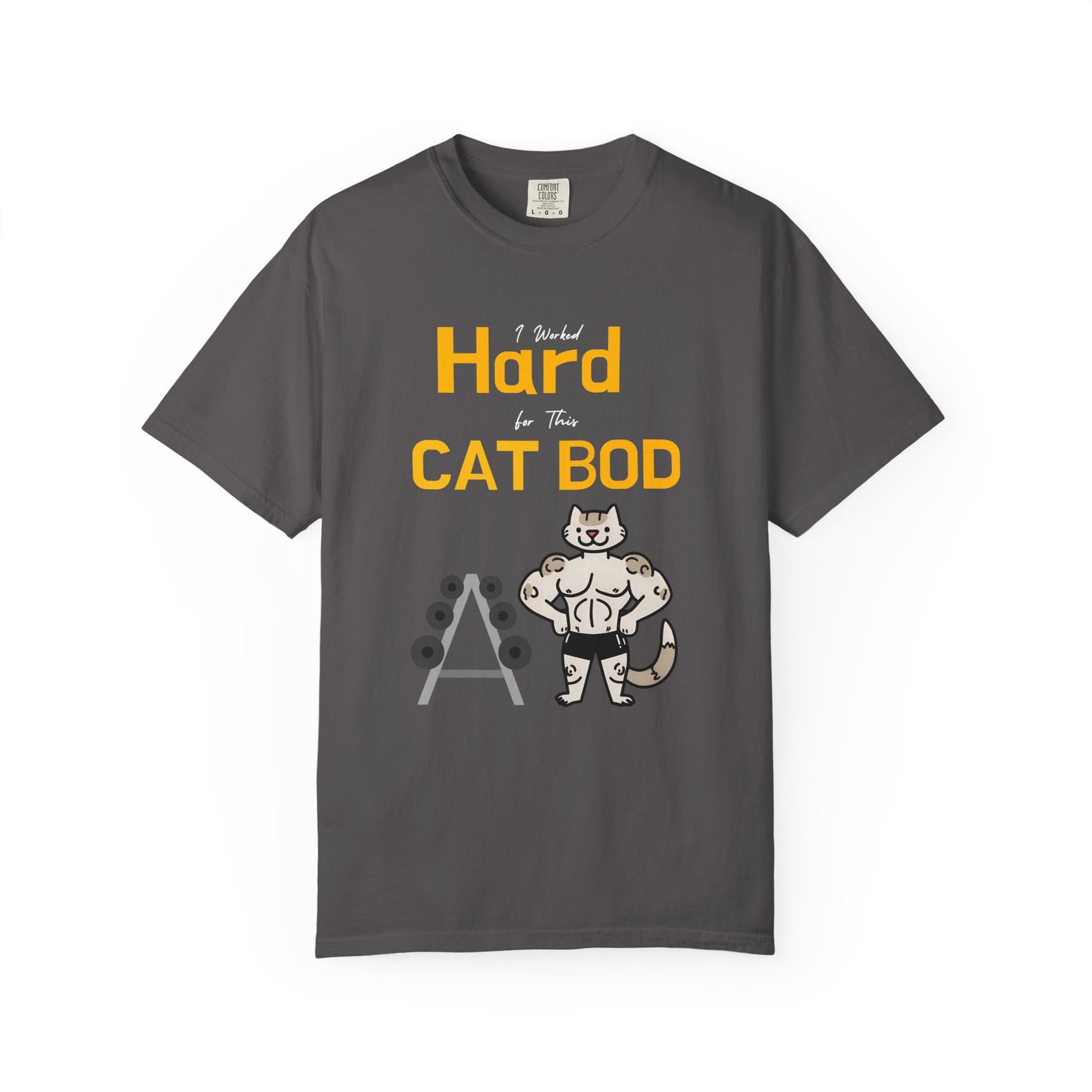 "I Worked Hard for This Cat Bod" Funny Cat T-Shirt