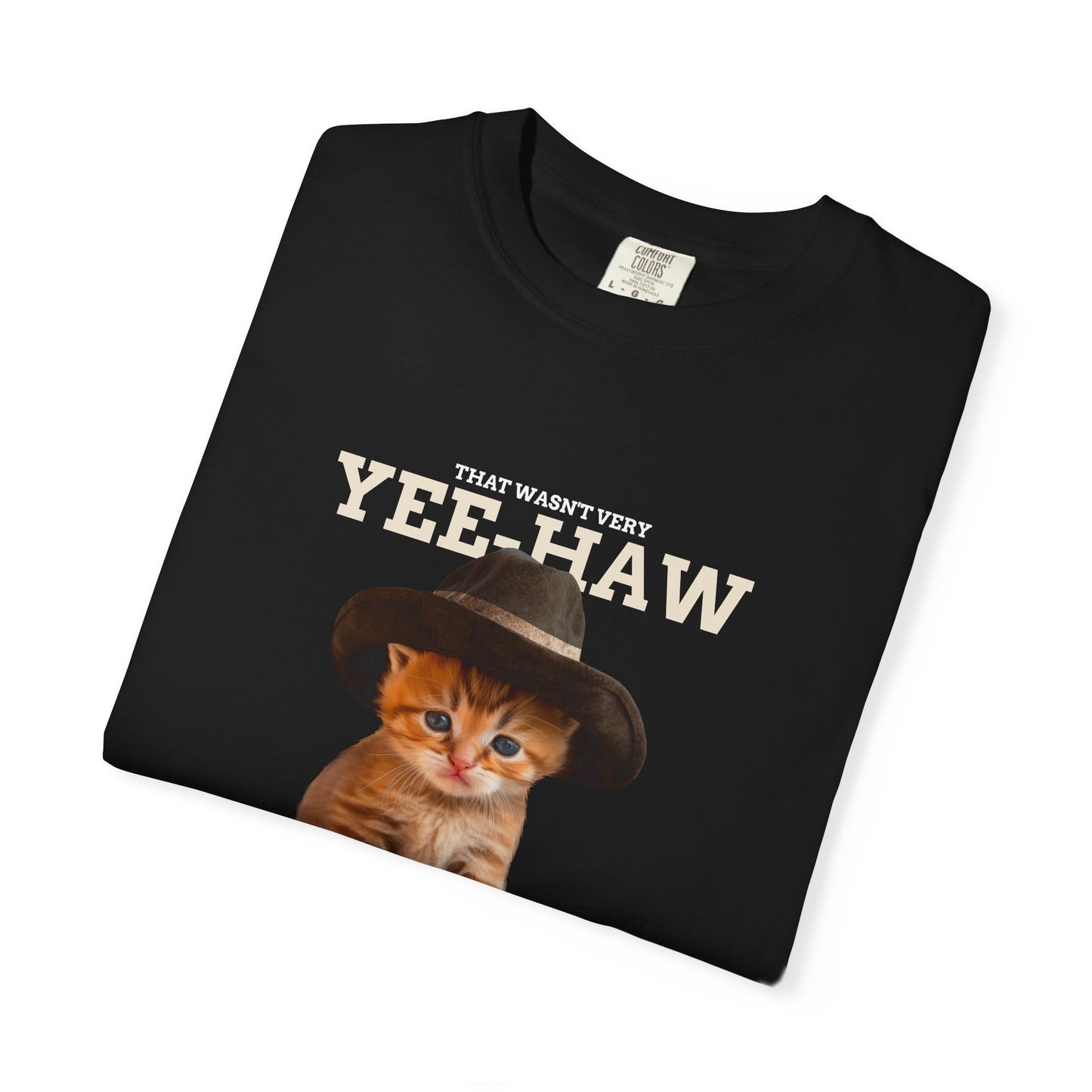 That Wasn't Very Yeehaw Funny Unisex T-Shirt