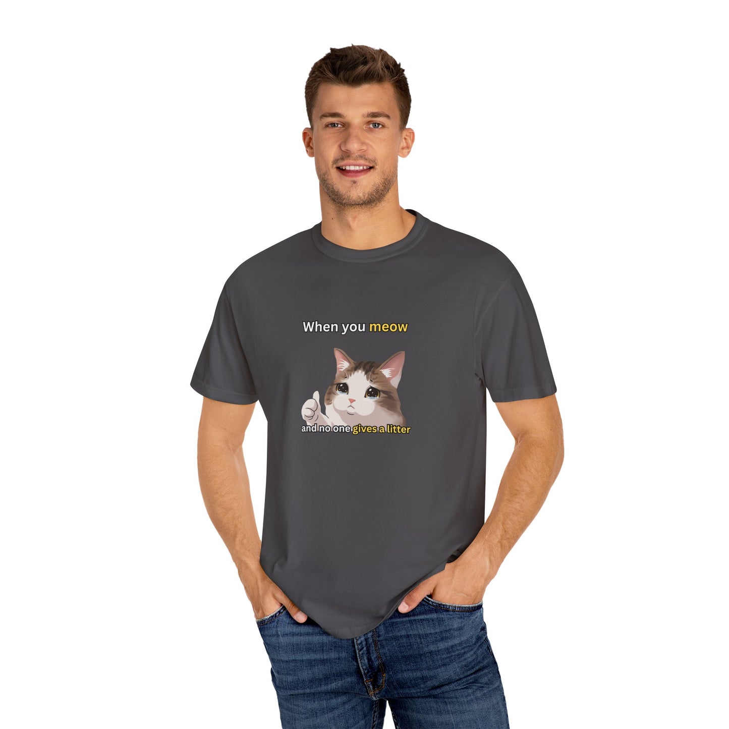 When you Meow... Funny Men's/Unisex T-Shirt