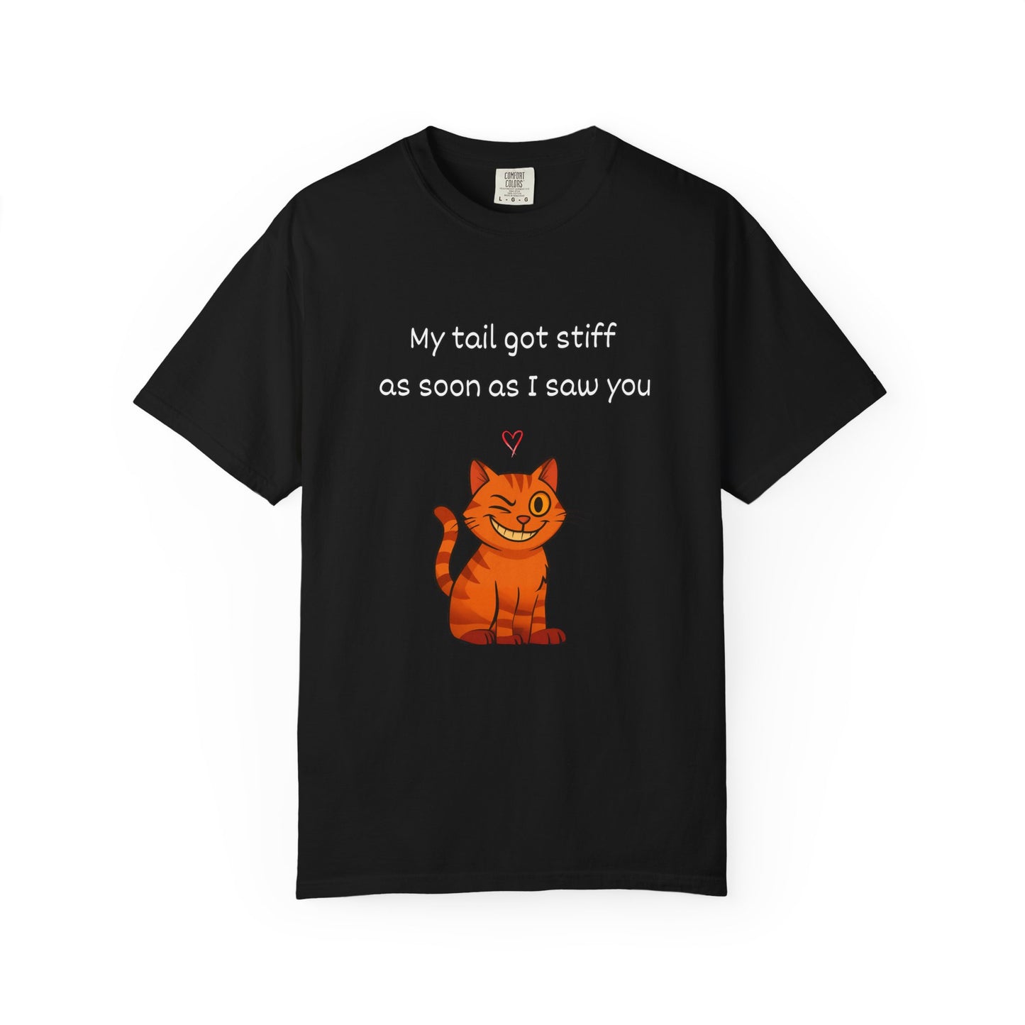 "Stiff Tail" Hilarious Bold & Edgy Cat T-Shirt