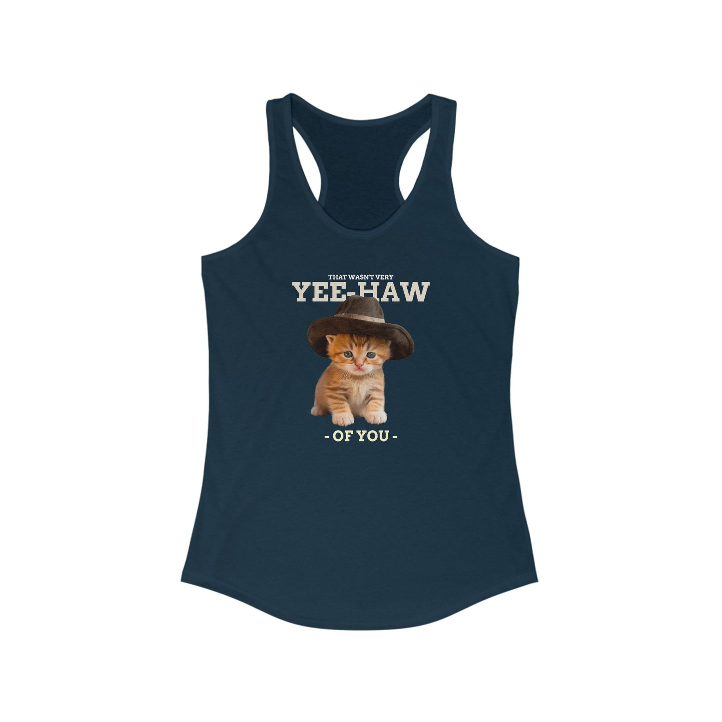 That Wasn't Very Yeehaw of You Women's Funny Tank Top