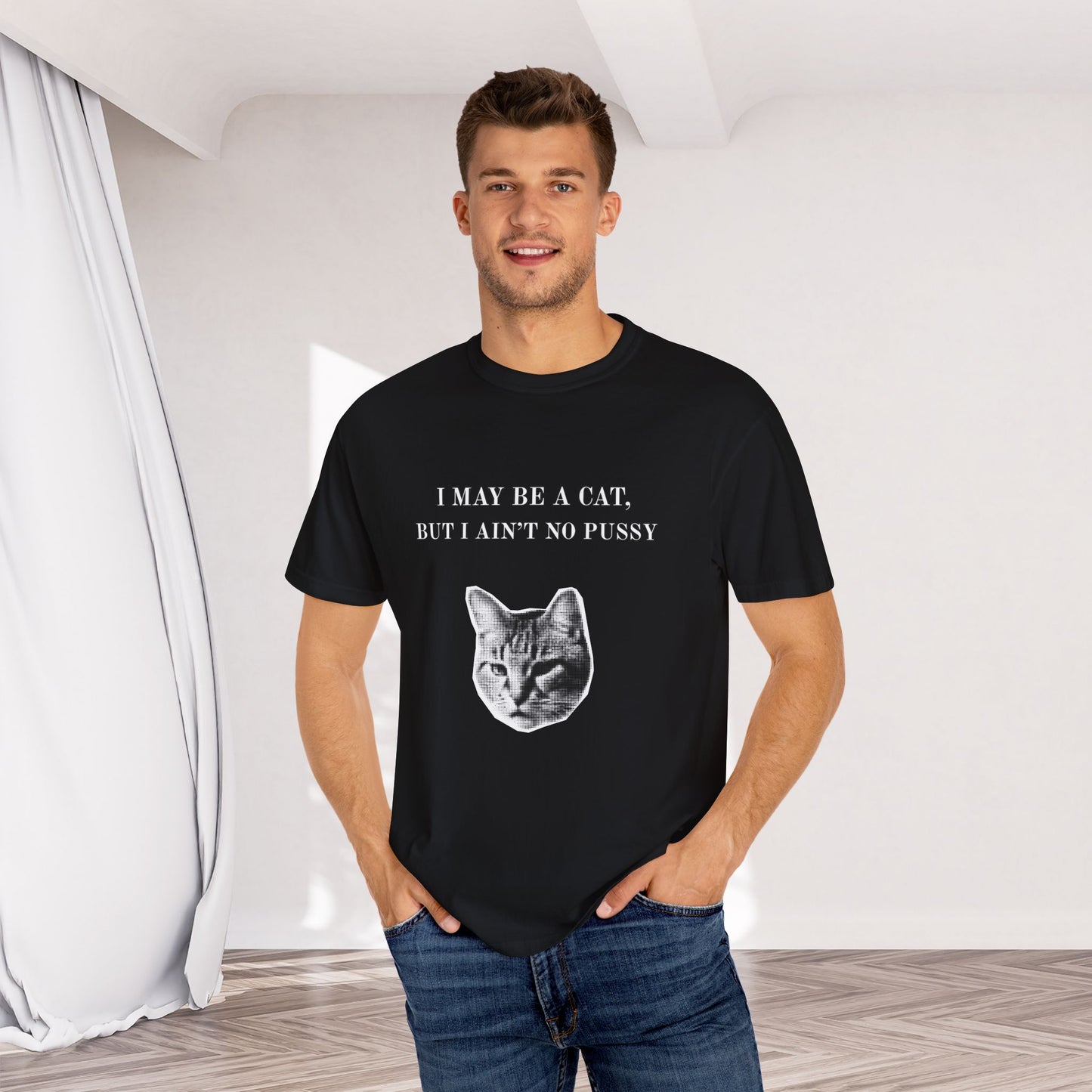 "I May Be a Cat, But I Ain't No ****" Bold & Edgy Cat T-Shirt
