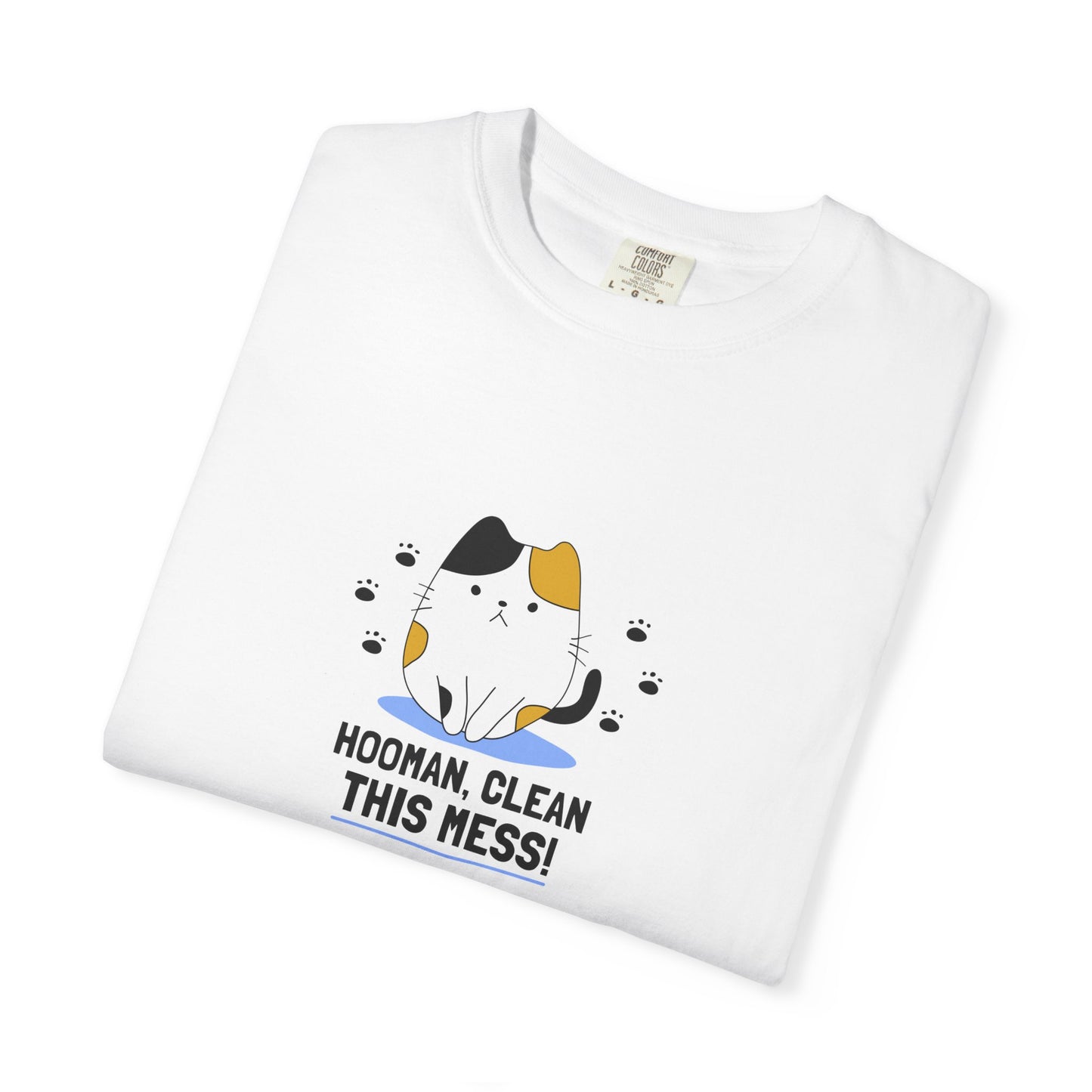 Hooman, Clean this Mess Men's/Unisex T-Shirt