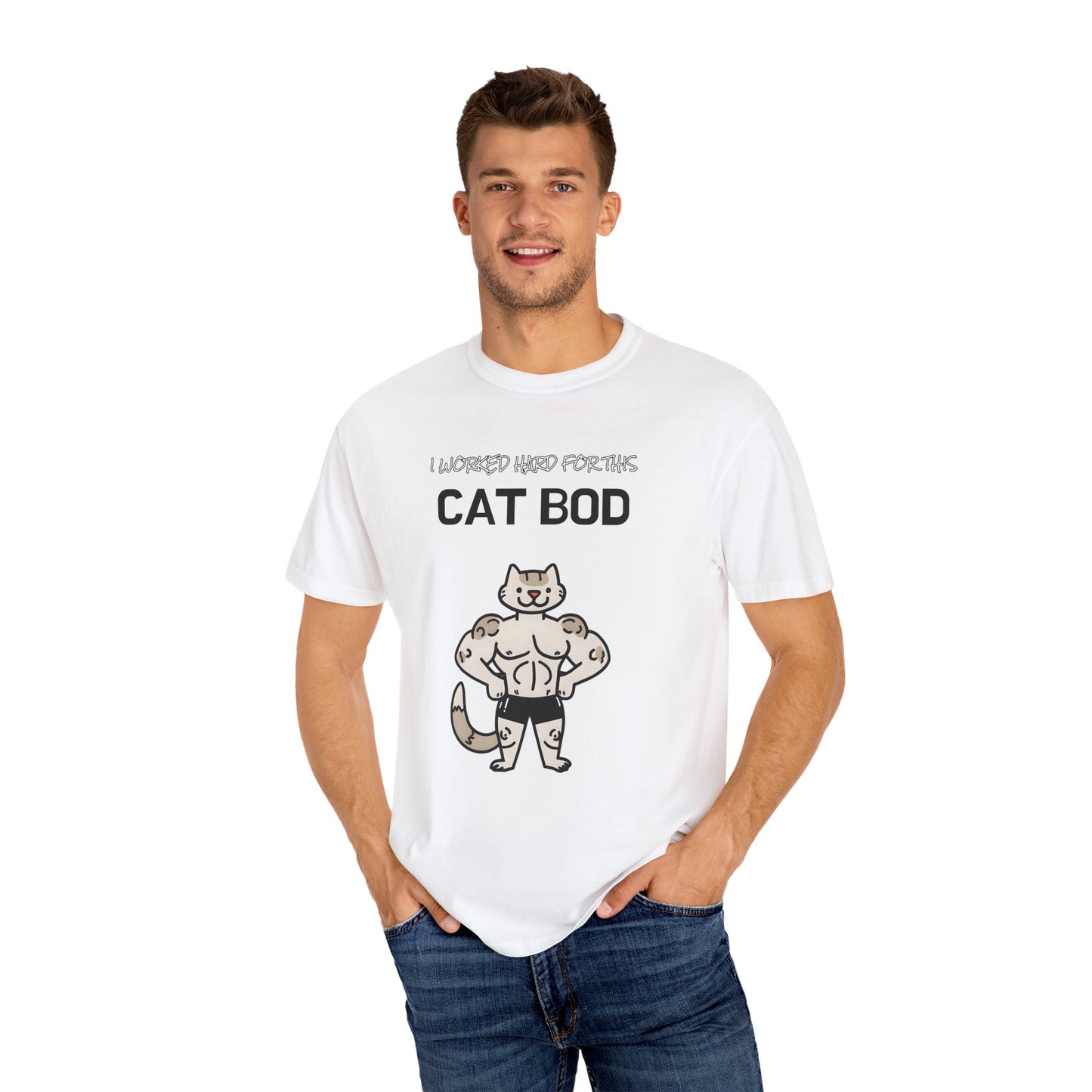 "I Worked Hard for this Cat-Bod" Funny Cat T-Shirt