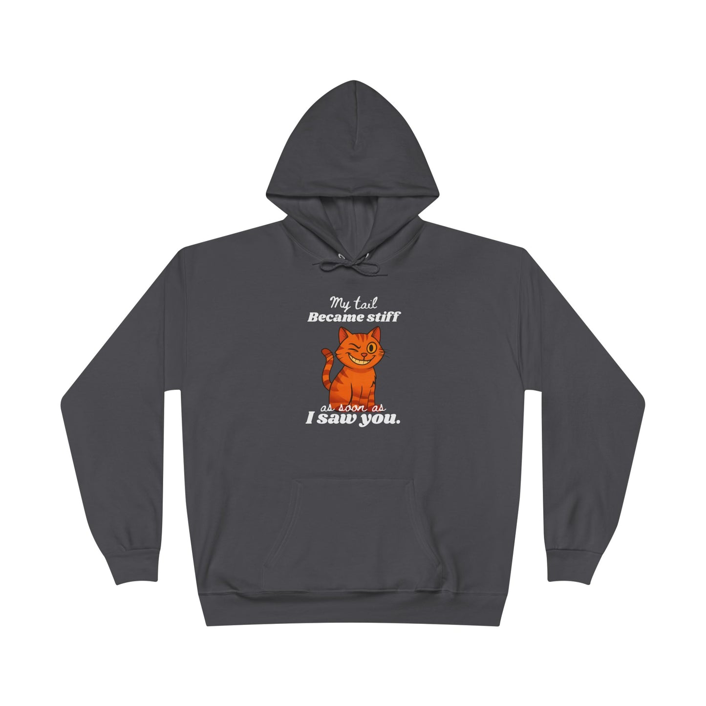 My Tail Got Stiff Funny Edgy Unisex Hoodie