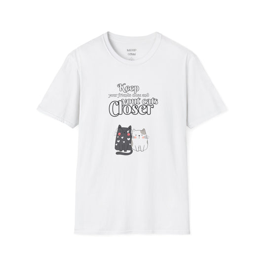 "Keep Your Friends Close and Your Cats Closer" Funny Cat Shirt