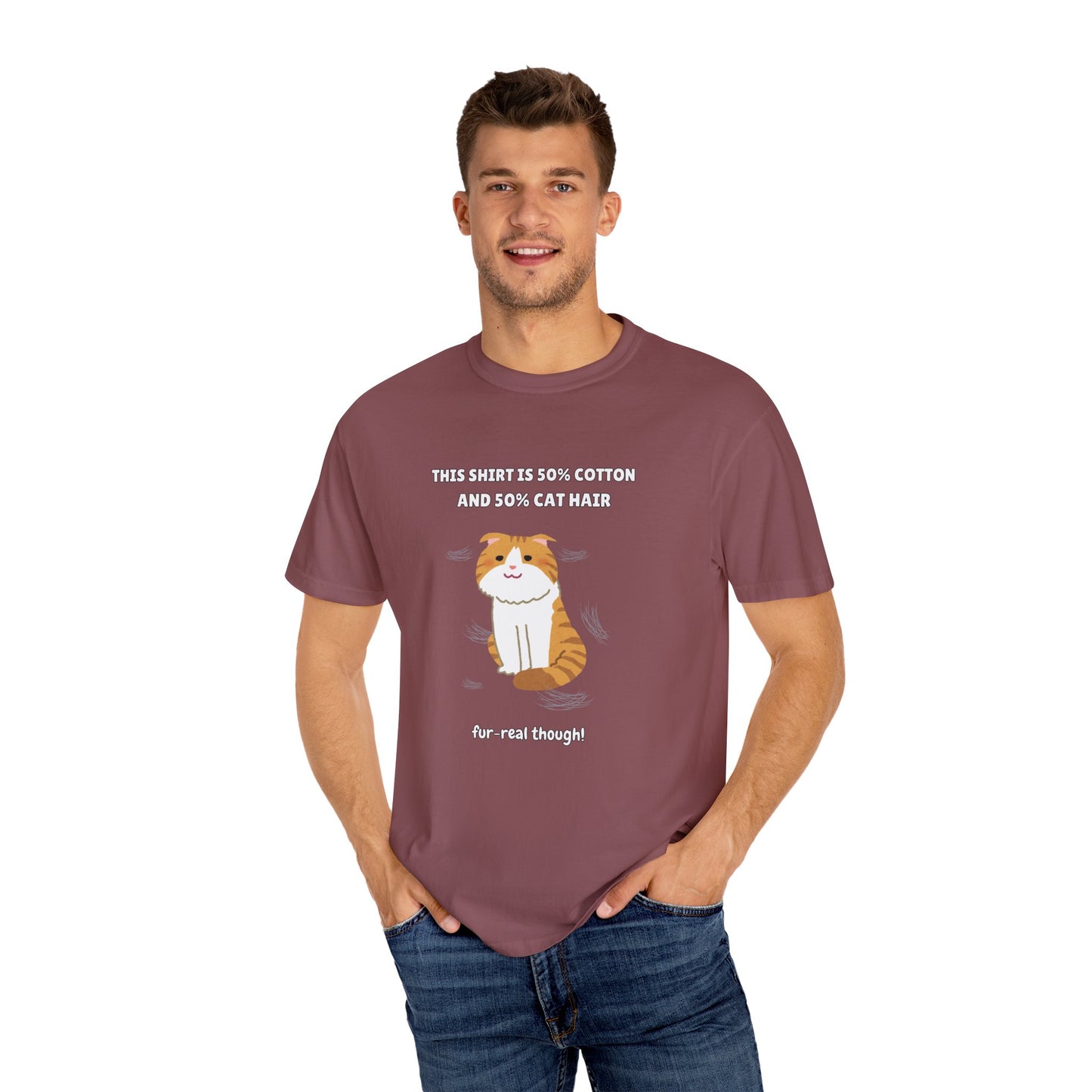 "Half Cotton and Half Cat Hair" Funny T-Shirt