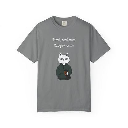 Tired, Need More Cat-paw-ccino Men's/Unisex T-Shirt