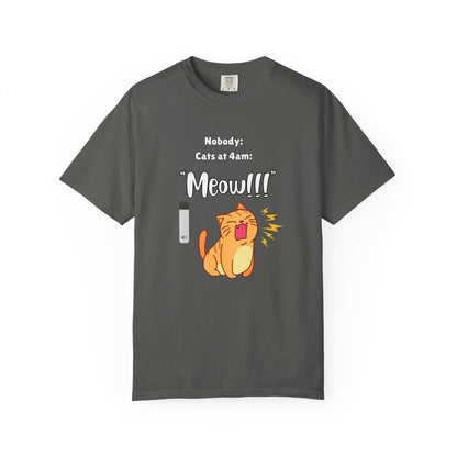 "Cats at 4am: Meow!!!" Funny T-Shirt