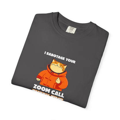 Sabotage your Zoom Call Funny Men's/Unisex T-Shirt