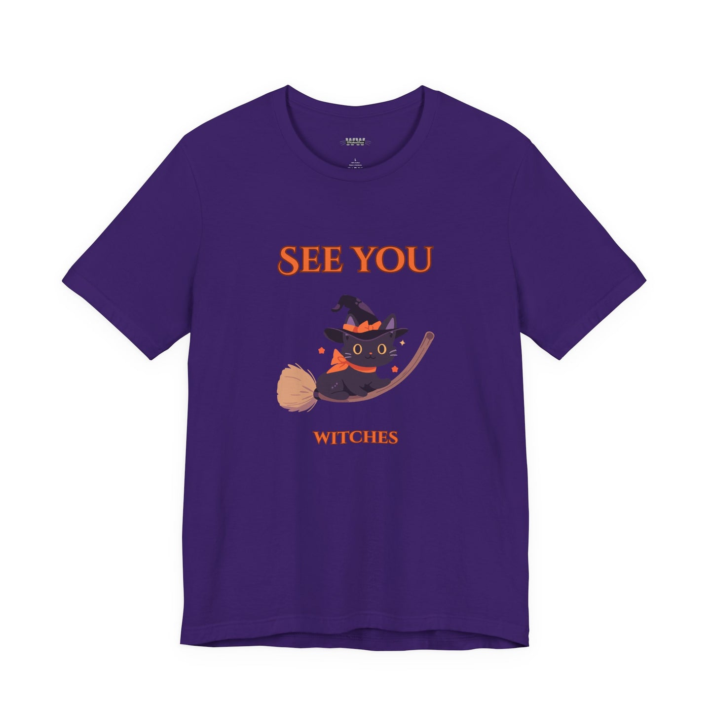 See You Witches! Funny Halloween Unisex Shirt