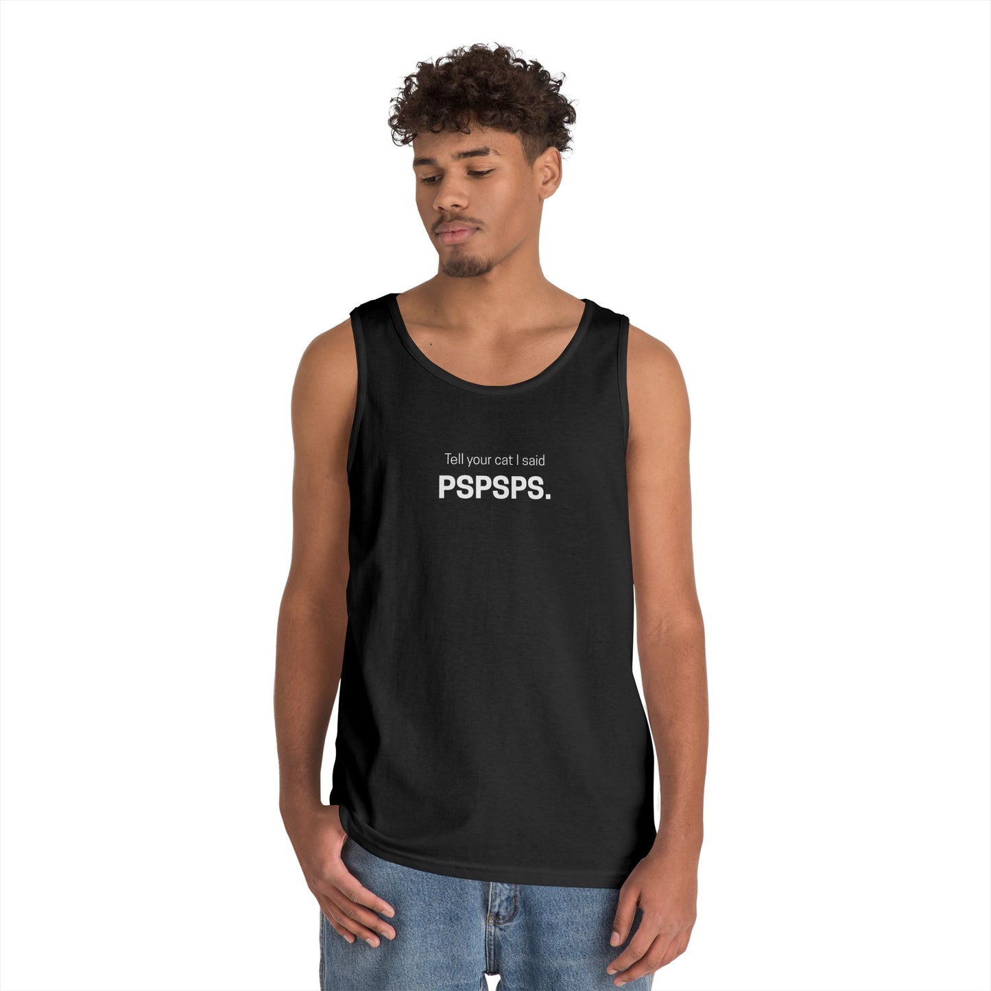 Tell Your Cat I Said PSPSPS Men's/Unisex Tank Top