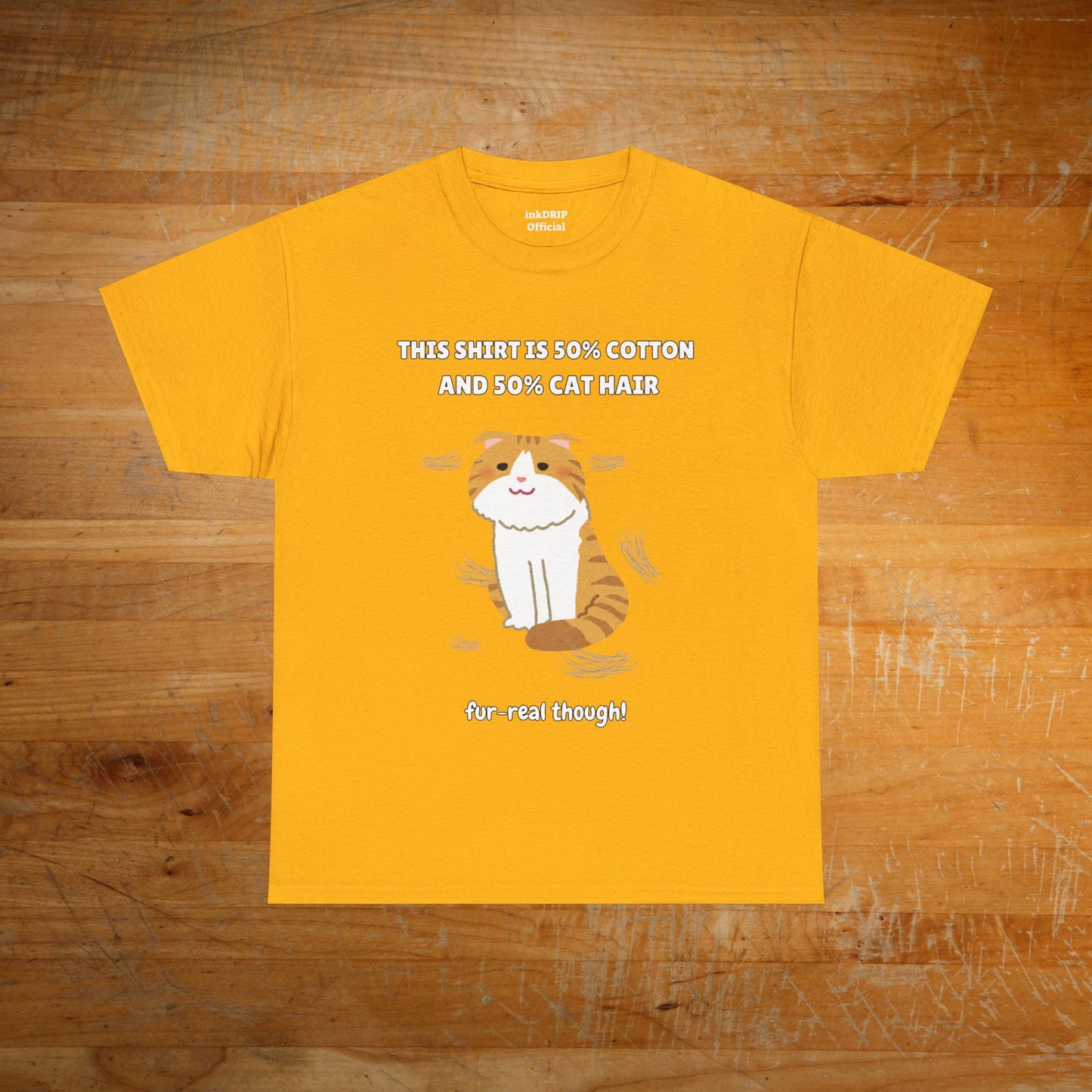 "Half Cotton and Half Cat Hair" Funny T-Shirt
