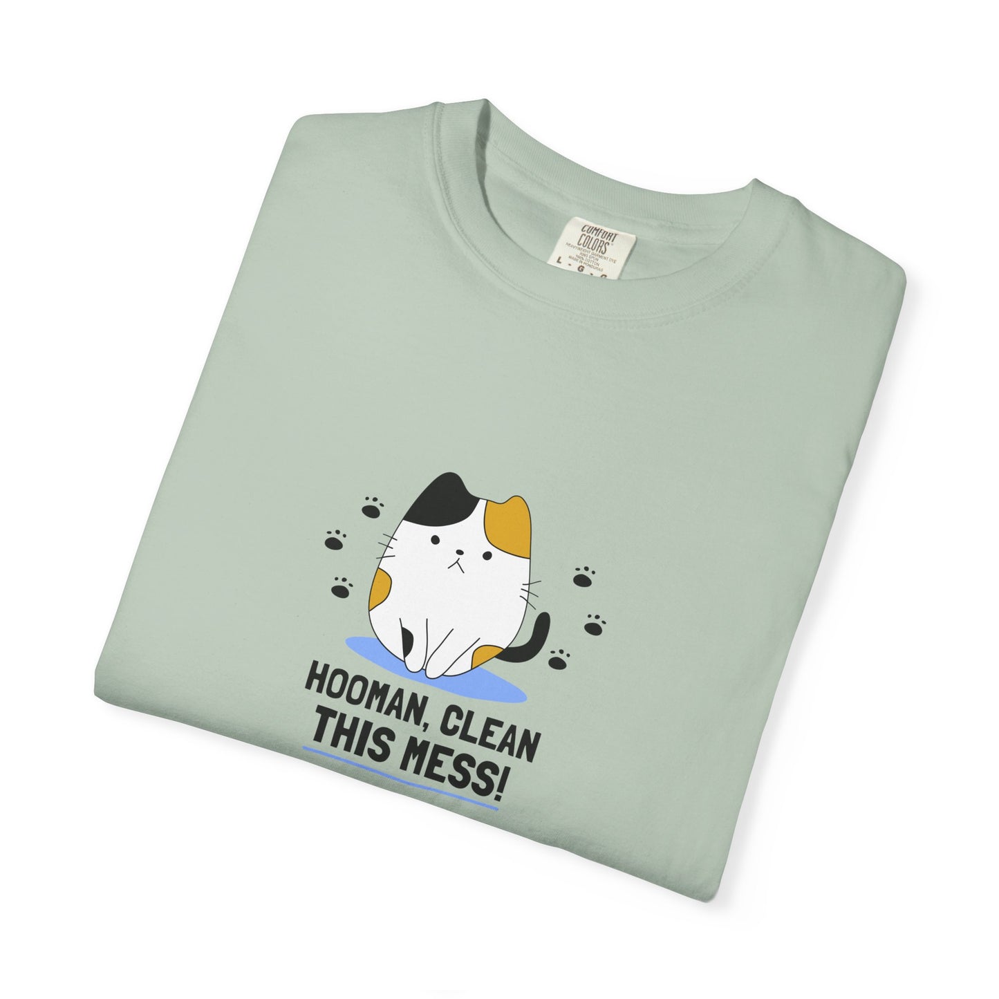 Hooman, Clean this Mess Men's/Unisex T-Shirt
