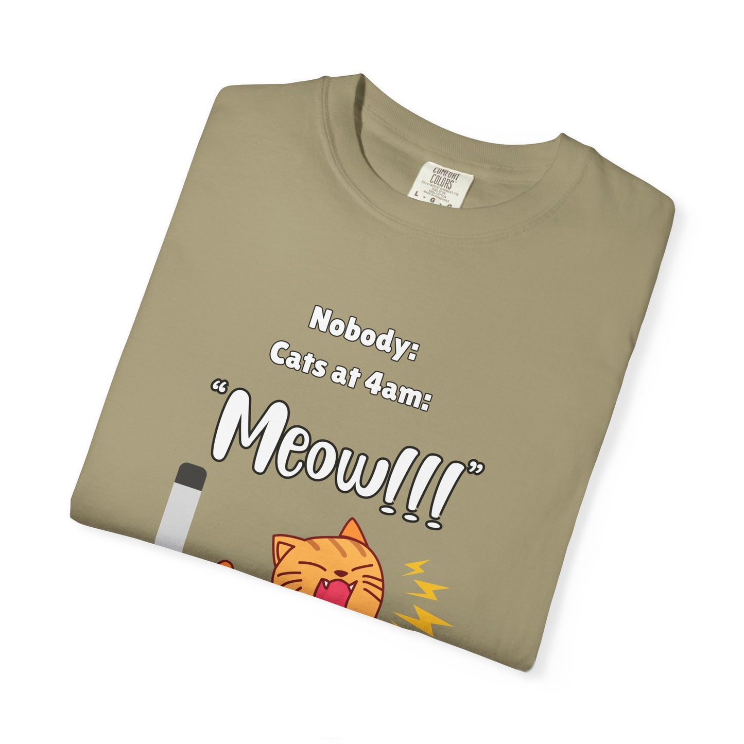 "Cats at 4am: Meow!!!" Funny T-Shirt
