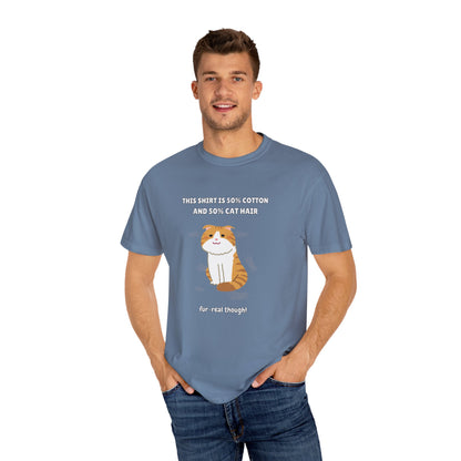 "Half Cotton and Half Cat Hair" Funny T-Shirt