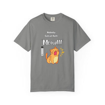 "Cats at 4am: Meow!!!" Funny T-Shirt