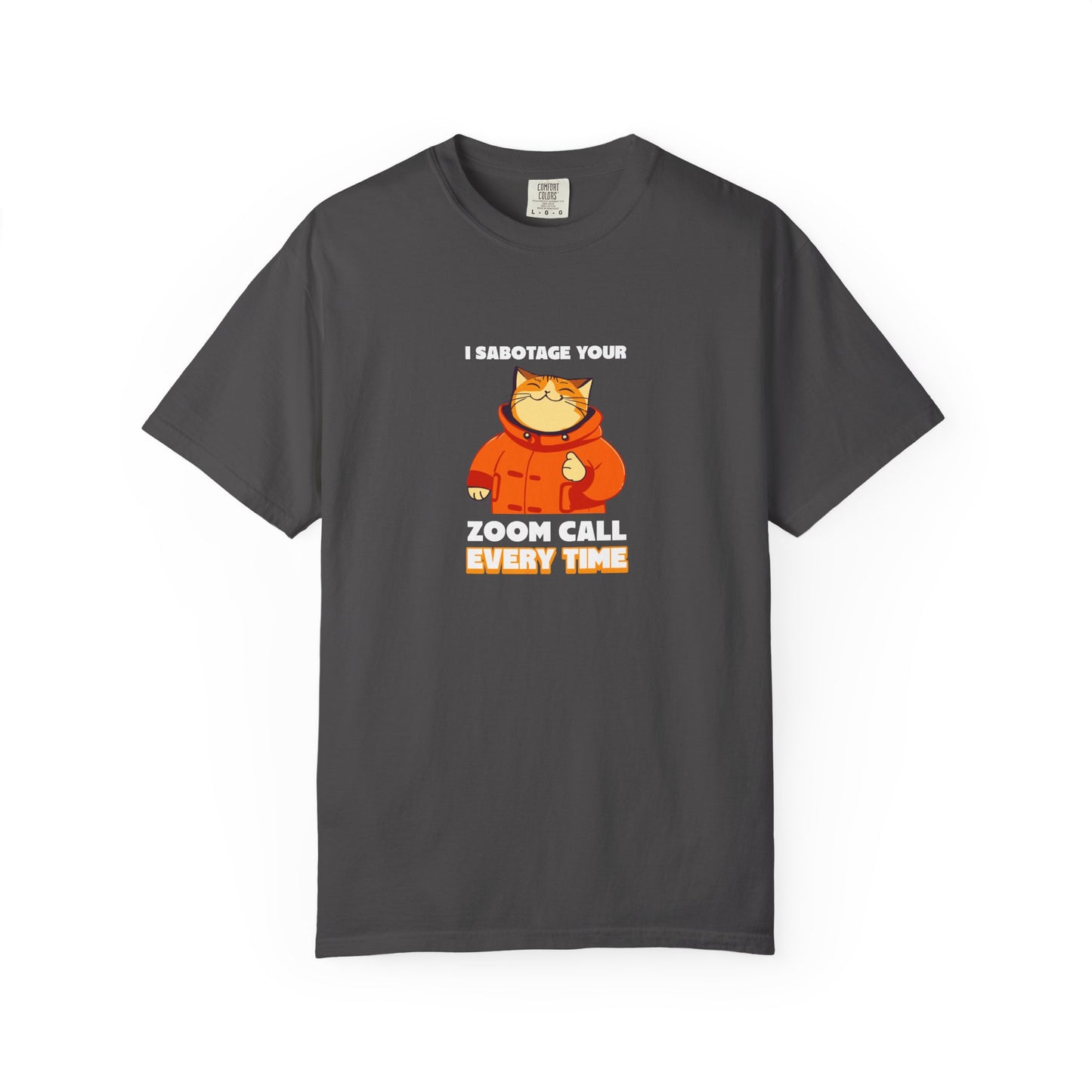 Sabotage your Zoom Call Funny Men's/Unisex T-Shirt