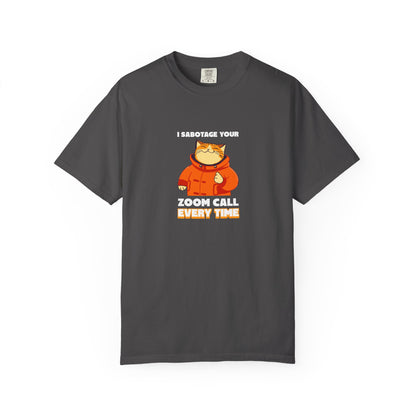 Sabotage your Zoom Call Funny Men's/Unisex T-Shirt