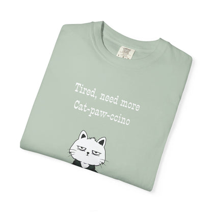 Tired, Need More Cat-paw-ccino Men's/Unisex T-Shirt