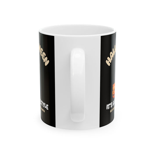 Halloween, It's a Lifestyle Coffee Mug
