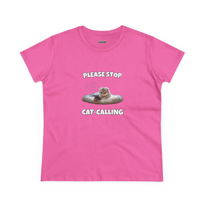 Please Stop Cat Calling Women's Shirt