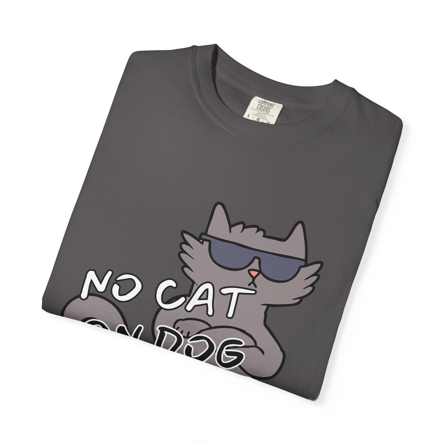 "No Cat, On Dog" Funny Cat T-Shirt