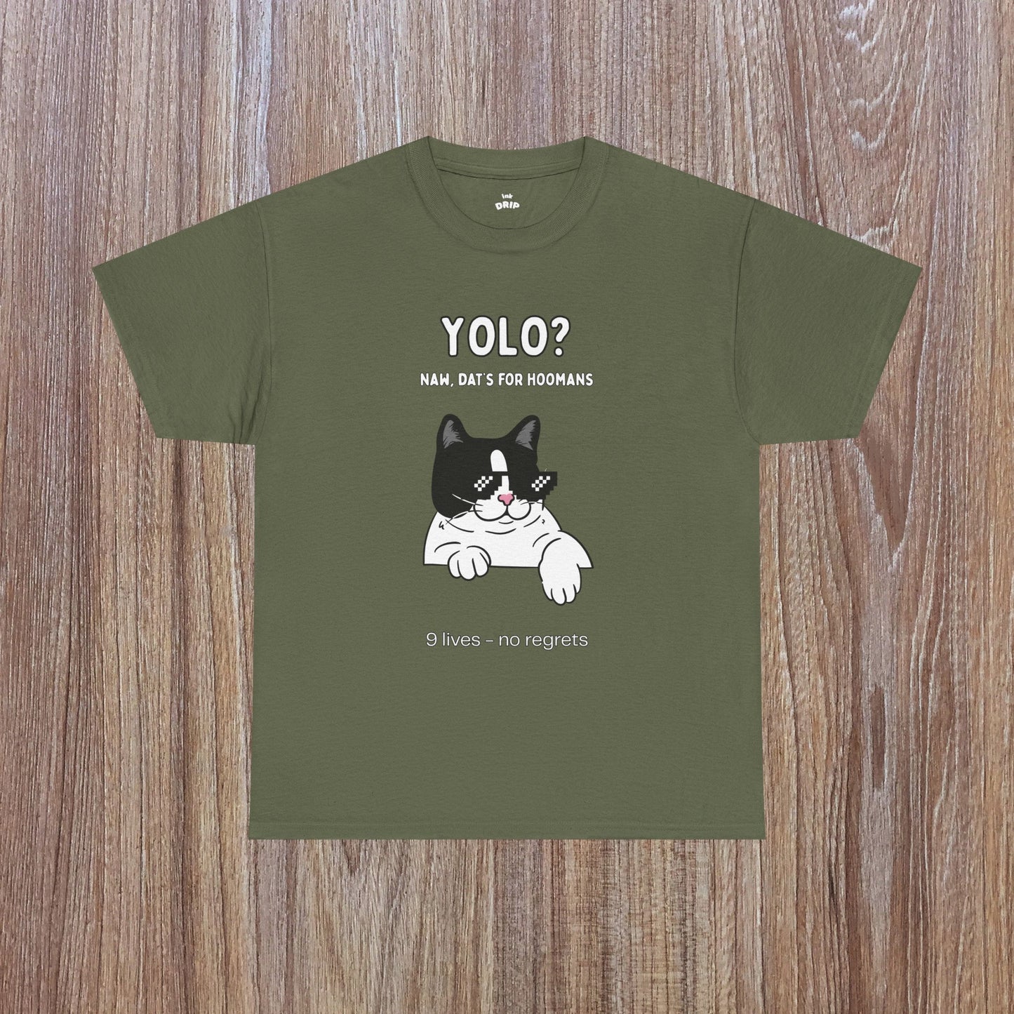 "YOLO? Dat's for hoomans" Funny T-Shirt