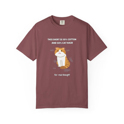"Half Cotton and Half Cat Hair" Funny T-Shirt
