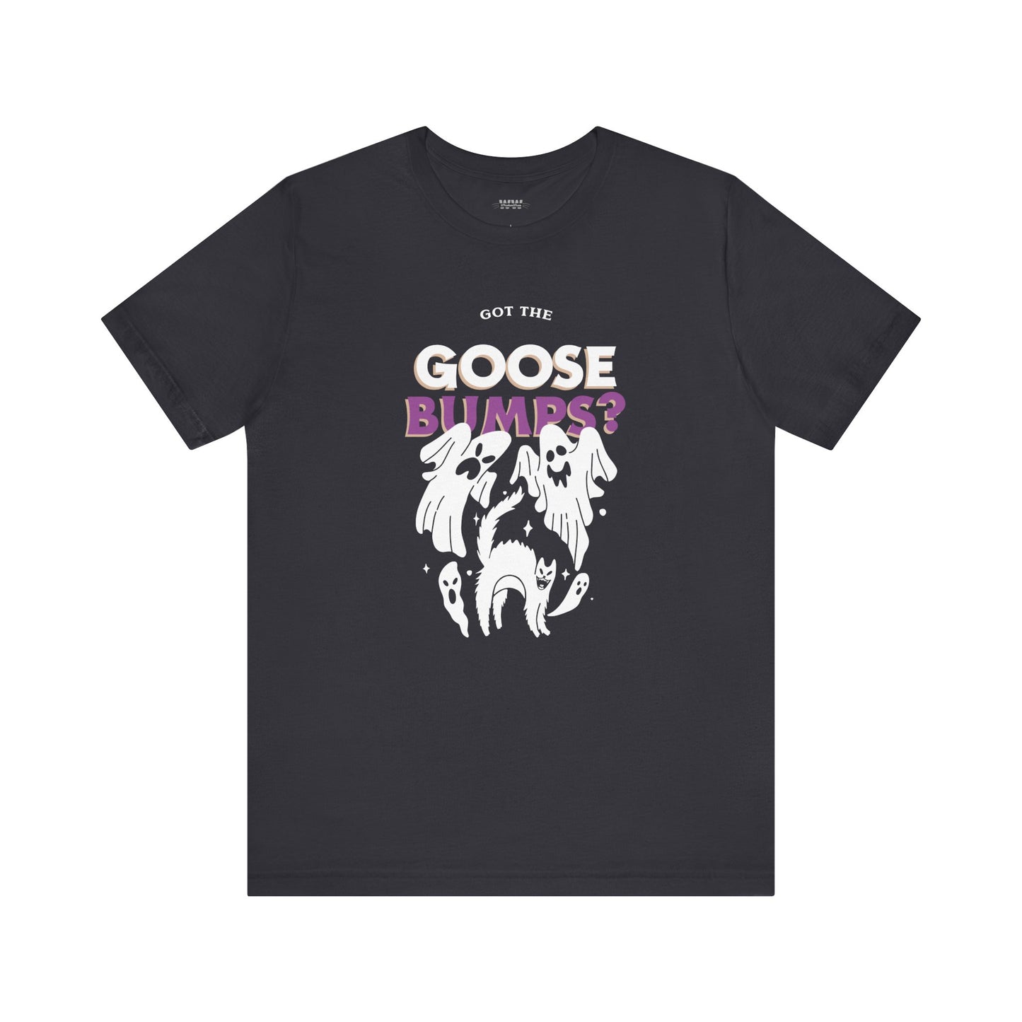 Got the Goosebumps? Halloween Unisex Shirt