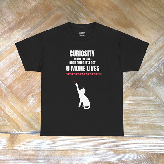 "Curiosity Killed the Cat" Funny T-Shirt