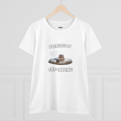 Please Stop Cat Calling Women's Shirt