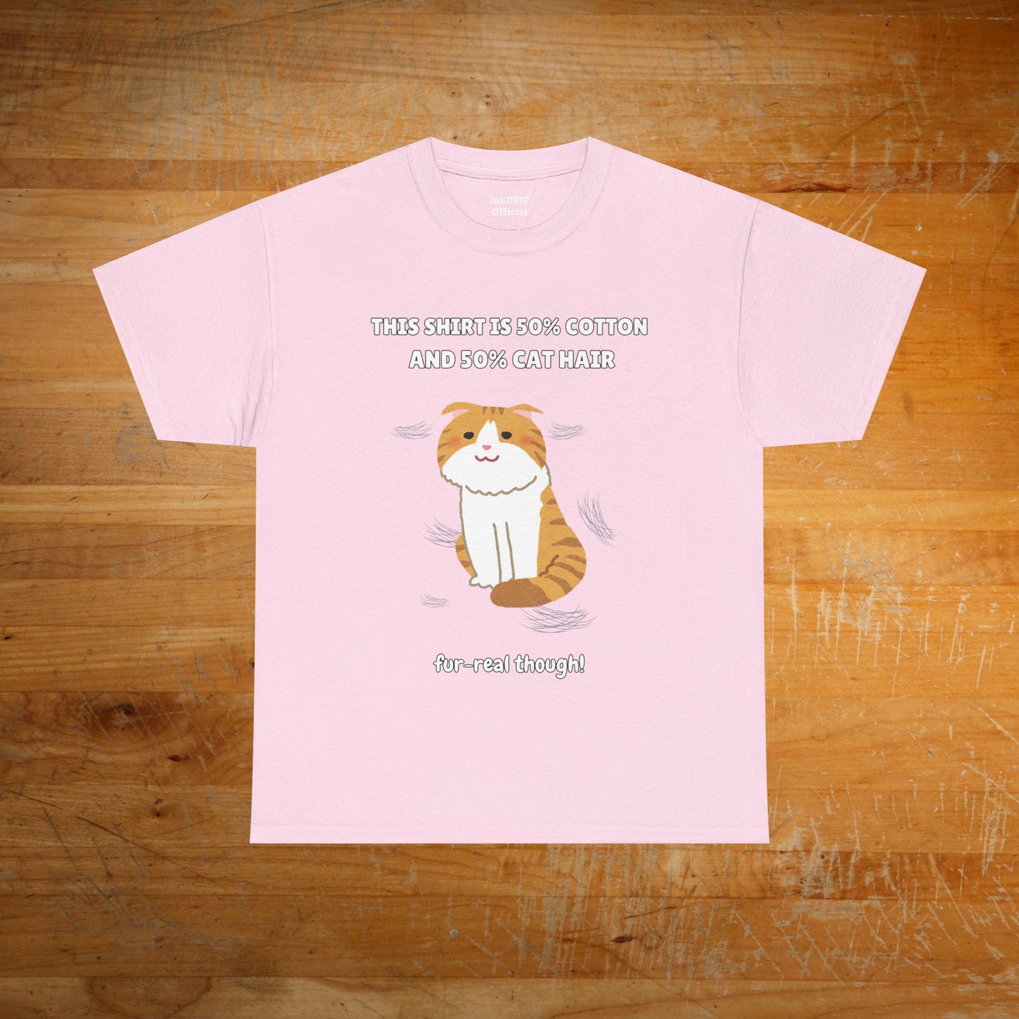 "Half Cotton and Half Cat Hair" Funny T-Shirt