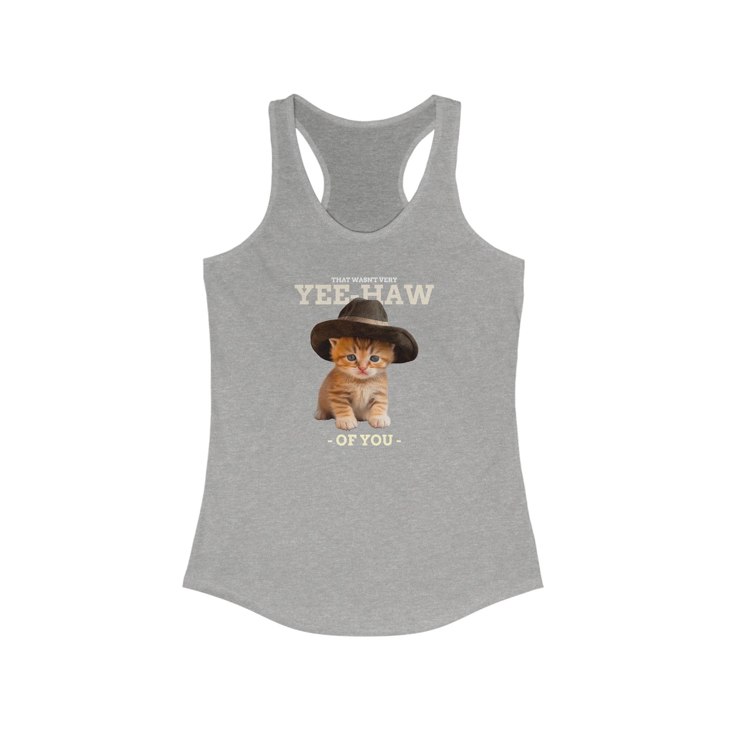 That Wasn't Very Yeehaw of You Women's Funny Tank Top