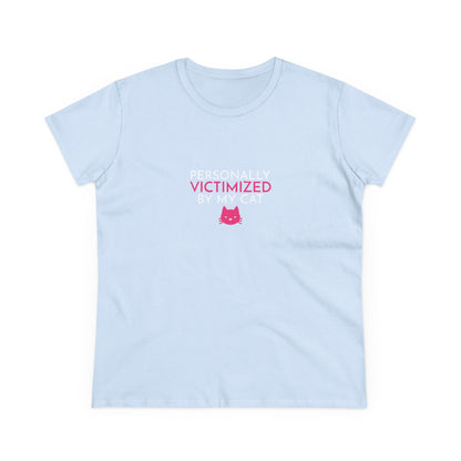 Personally Victimized by my Cat Women's T-Shirt