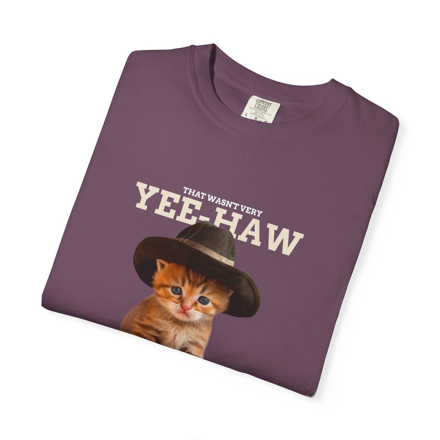 That Wasn't Very Yeehaw Funny Unisex T-Shirt