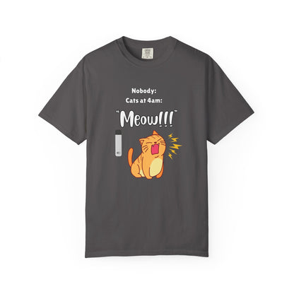 "Cats at 4am: Meow!!!" Funny T-Shirt