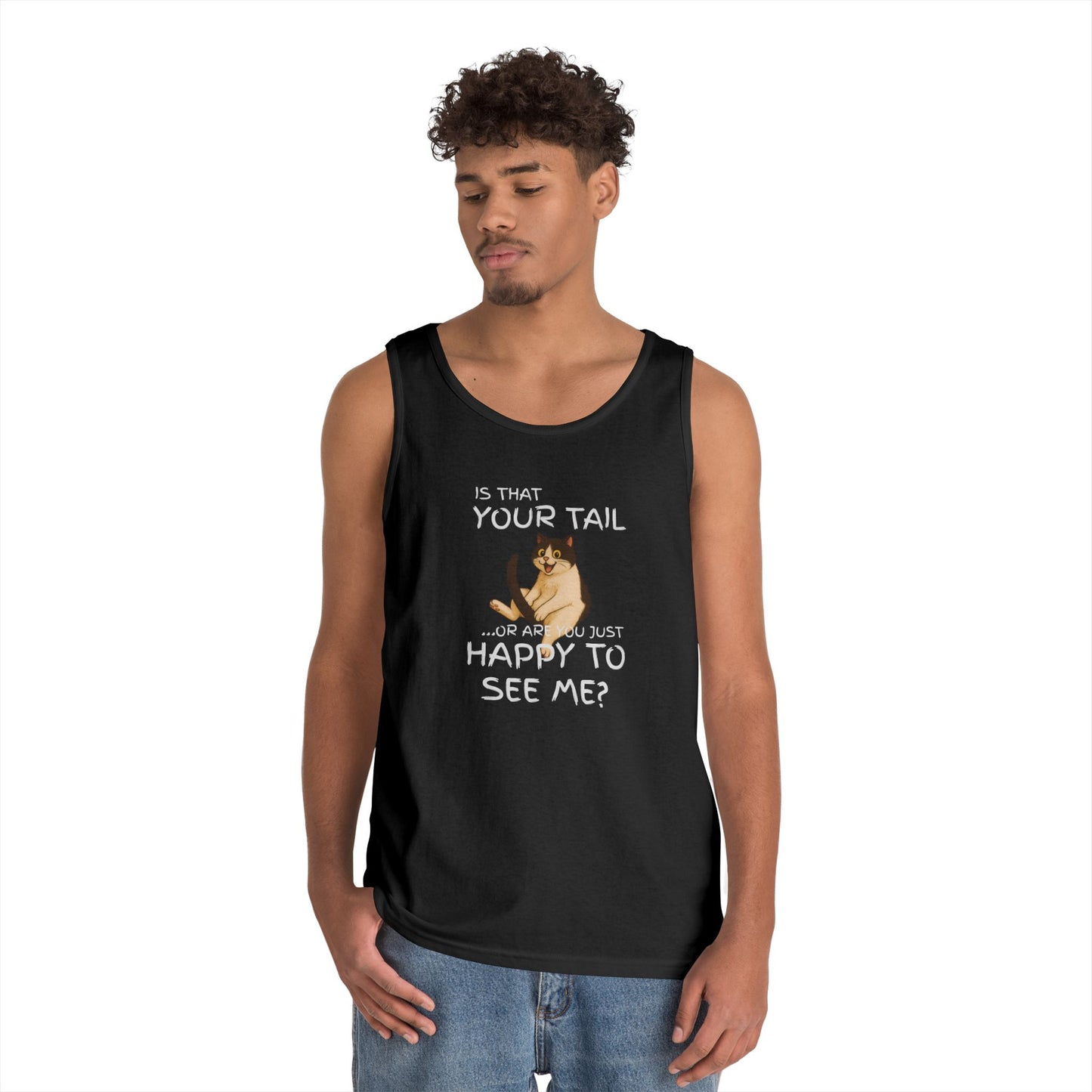 Is That Your Tail or Are You Just Happy to See Me Men's/Unisex Tank Top
