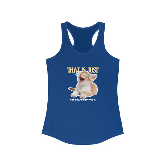 That's Just Hiss-terical Funny Women's Tank Top